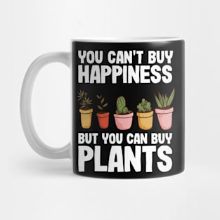 You Can't Buy Happiness But Plants Gardening Gift Gardener Funny Mug